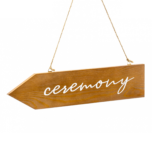 Ceremony wooden party sign